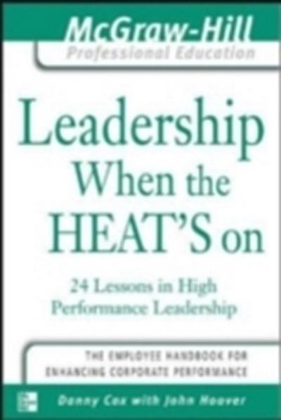 Leadership When the Heat Is On