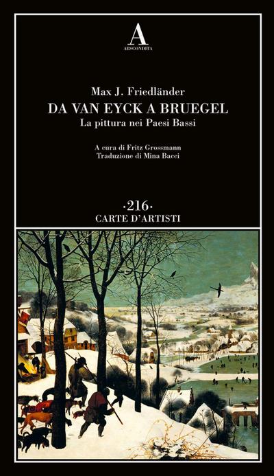 Da Van Eyck a Bruegel. La pittura nei Paesi Bassi