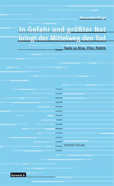 ’In Gefahr und größter Not bringt der Mittelweg den Tod’