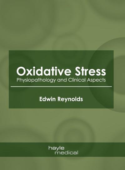 Oxidative Stress: Physiopathology and Clinical Aspects