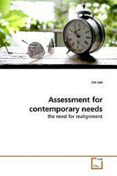 Assessment for contemporary needs