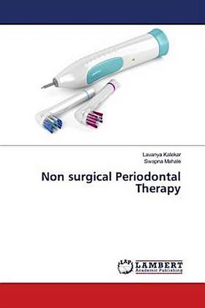 Non surgical Periodontal Therapy