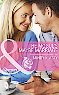The Mogul’s Maybe Marriage (Mills & Boon Cherish)
