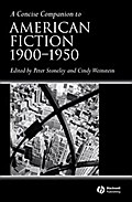 A Concise Companion to American Fiction, 1900 - 1950