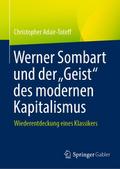 Werner Sombart und der Geist des modernen Kapitalismus