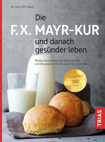 Die F.X. Mayr-Kur und danach gesünder leben