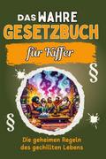 Das wahre Gesetzbuch für Kiffer