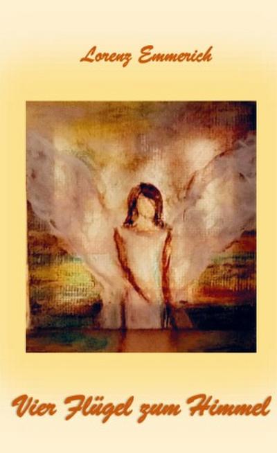 Vier Flügel zum Himmel