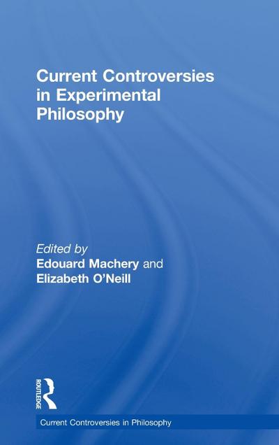 Current Controversies in Experimental Philosophy