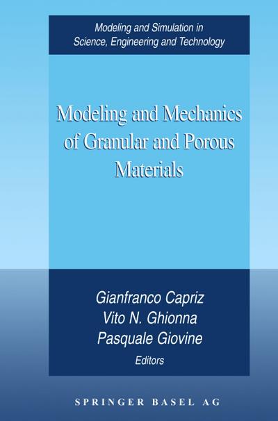 Modeling and Mechanics of Granular and Porous Materials