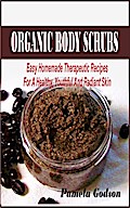 Organic body scrub recipes