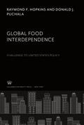 Global Food Interdependence. Challenge to United States Policy