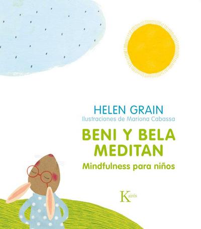 Beni y Bela meditan. Mindfulness para niños