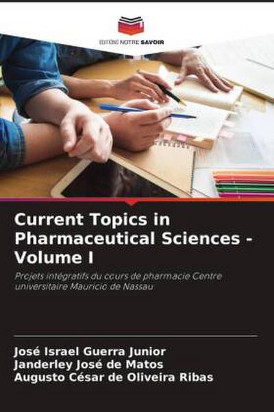Current Topics in Pharmaceutical Sciences - Volume I