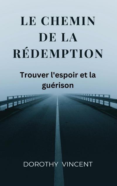 Le chemin de la redemption