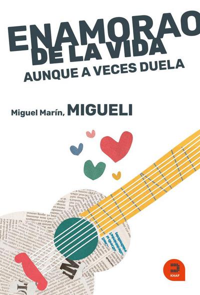 Enamorado de la vida, aunque a veces duela