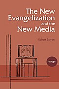 The New Evangelization and the New Media