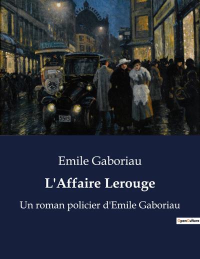 L’Affaire Lerouge