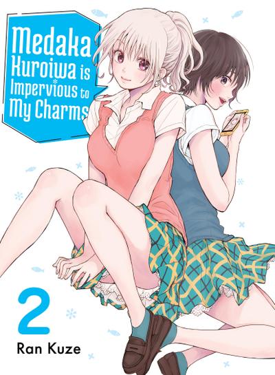 Medaka Kuroiwa Is Impervious to My Charms 2