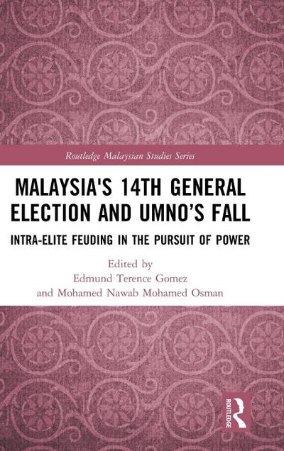 Malaysia’s 14th General Election and UMNO’s Fall