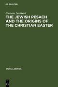 The Jewish Pesach and the Origins of the Christian