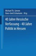 40 Jahre Hessische Verfassung 40 Jahre Politik in Hessen