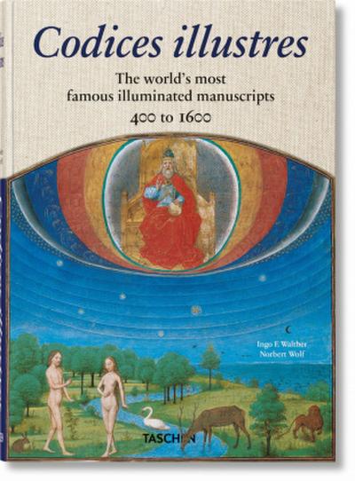 Codices illustres. The world’s most famous illuminated manuscripts 400 to 1600