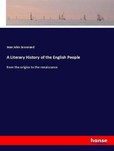 A Literary History of the English People