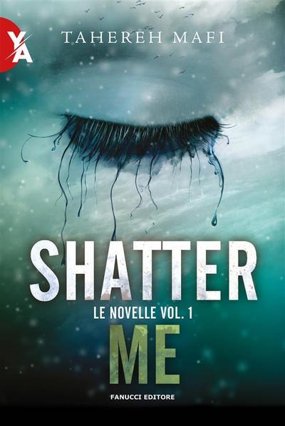 Shatter Me - Le novelle vol. 1