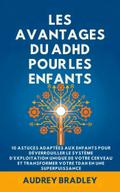 L’avantage du ADHD pour les enfants