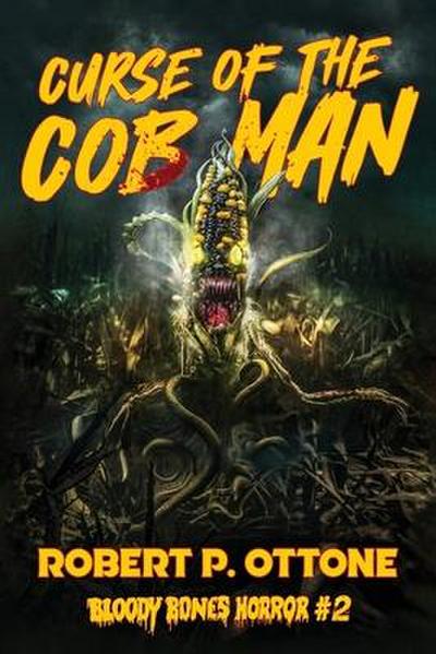 Ottone, R: Curse of the Cob Man
