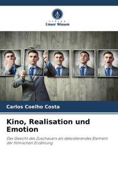 Kino, Realisation und Emotion