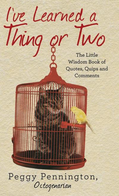 I’ve Learned a Thing or Two