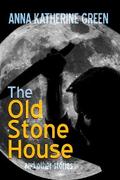 The Old Stone House and Other Stories