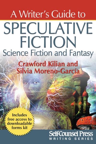 A Writer’s Guide to Speculative Fiction: Science Fiction and Fantasy