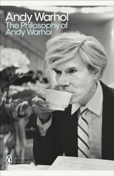 The Philosophy of Andy Warhol - Andy Warhol