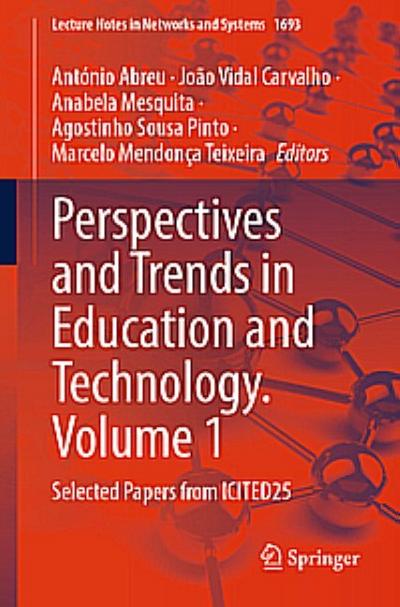 Perspectives and Trends in Education and Technology. Volume 1