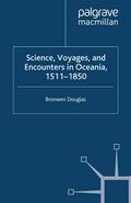 Science, Voyages, and Encounters in Oceania, 1511-1850
