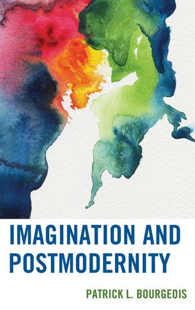 Bourgeois, P: Imagination and Postmodernity