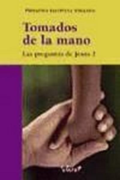 Tomados de la mano : las preguntas de Jesús