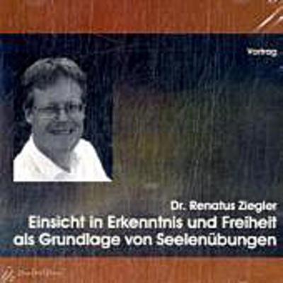 Einsicht in Erkenntnis und Freiheit als Grundlage von Seelenübungen, 2 Audio-CDs