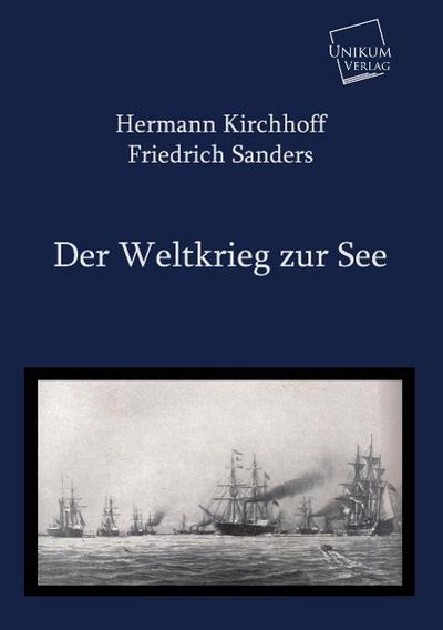 Der Weltkrieg zur See