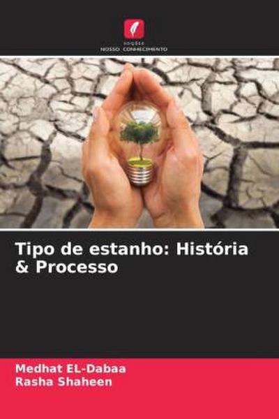 Tipo de estanho: História & Processo - Medhat El-Dabaa