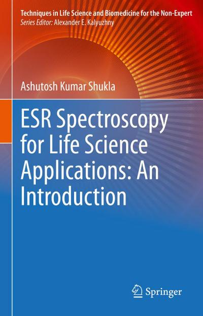ESR Spectroscopy for Life Science Applications: An Introduction