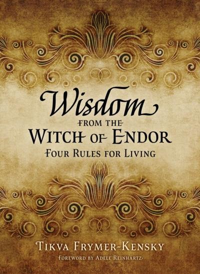 Wisdom from the Witch of Endor
