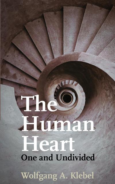 The Human Heart, One and Undivided