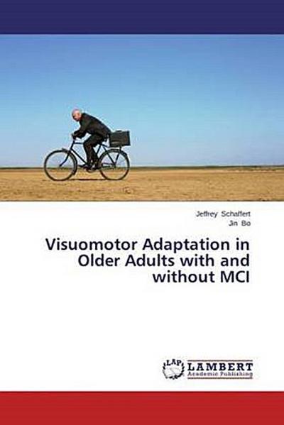 Visuomotor Adaptation in Older Adults with and without MCI
