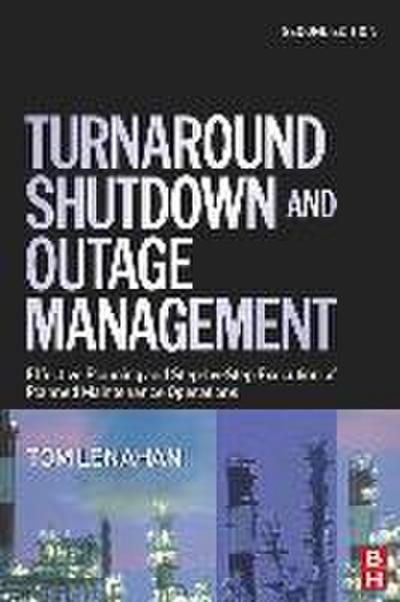 Turnaround, Shutdown and Outage Management