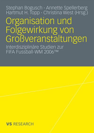 Organisation und Folgewirkung von Großveranstaltungen