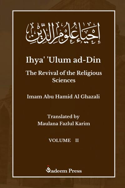 Ihya’ ’Ulum ad-Din - The Revival of the Religious Sciences - Vol 2